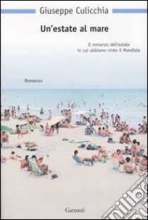 Un'estate al mare libro di Culicchia Giuseppe