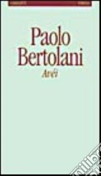 Avéi libro di Bertolani Paolo