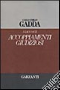 Accoppiamenti giudiziosi libro di Gadda Carlo E.