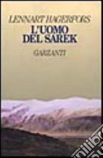 L'uomo del Sarek libro di Hagerfors Lennart