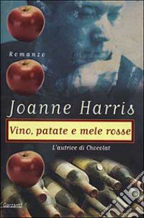 Vino, patate e mele rosse libro di Harris Joanne