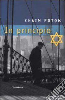 In principio libro di Potok Chaim