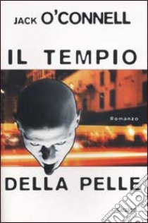 Il tempio della pelle libro di O'Connell Jack