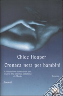 Cronaca nera per bambini libro di Hooper Chloe