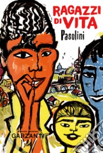 Ragazzi di vita libro di Pasolini Pier Paolo