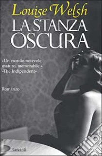 La stanza oscura libro di Welsh Louise