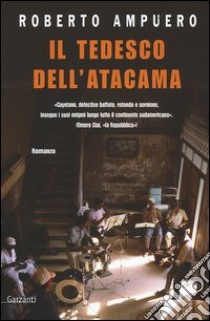 Il tedesco dell'Atacama libro di Ampuero Roberto