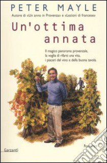 Un'ottima annata libro di Mayle Peter