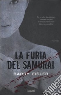 La furia del samurai libro di Eisler Barry