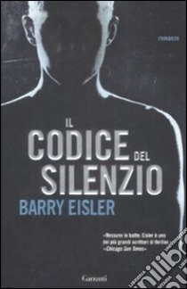 Il Codice del silenzio libro di Eisler Barry