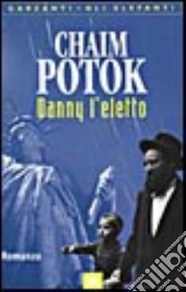 Danny l'eletto libro di Potok Chaim