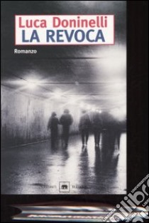 La revoca libro di Doninelli Luca