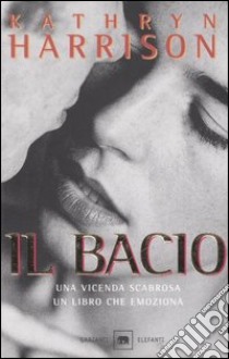 Il bacio libro di Harrison Kathryn