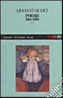 Poesie 1953-1990. Vol. 2 libro di Giudici Giovanni