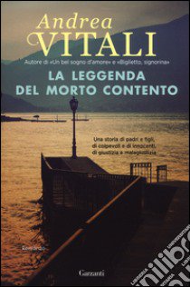 La leggenda del morto contento libro di Vitali Andrea