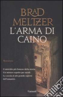 L'Arma di Caino libro di Meltzer Brad