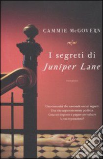 I segreti di Juniper Lane libro di McGovern Cammie