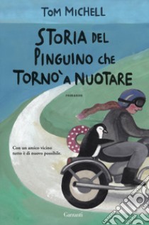 Storia del pinguino che tornò a nuotare libro di Michell Tom