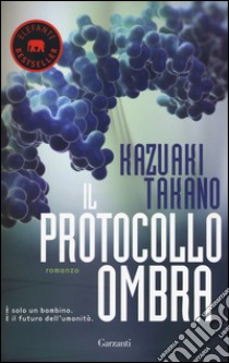 Il protocollo ombra libro di Takano Kazuaki