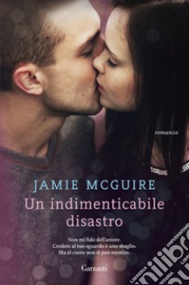 Un indimenticabile disastro libro di McGuire Jamie