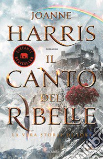 Il canto del ribelle libro di Harris Joanne