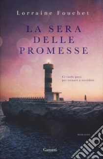 La sera delle promesse libro di Fouchet Lorraine