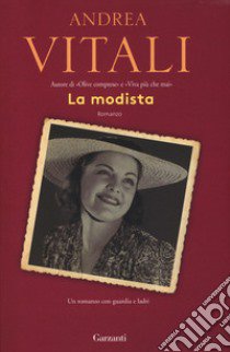 La modista. Un romanzo con guardia e ladri libro di Vitali Andrea