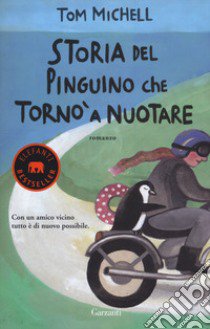 Storia del pinguino che tornò a nuotare libro di Michell Tom