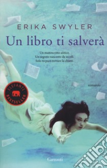 Un libro ti salverà libro di Swyler Erika