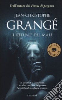 Il rituale del male libro di Grangé Jean-Christophe