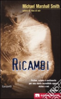 Ricambi libro di Smith Michael M.