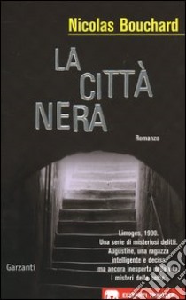 La città nera libro di Bouchard Nicolas