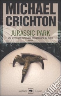 Jurassic park libro di Crichton Michael