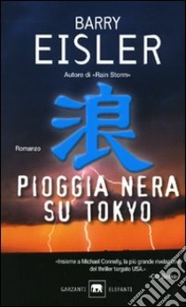 Pioggia nera su Tokyo libro di Eisler Barry