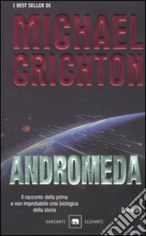 Andromeda libro di Crichton Michael