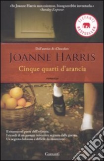 Cinque quarti d'arancia libro di Harris Joanne