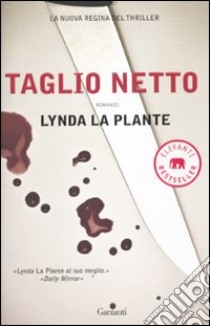 Taglio netto libro di La Plante Lynda