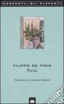 Poesie libro di De Pisis Filippo