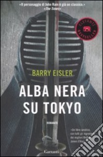 Alba nera su Tokyo libro di Eisler Barry