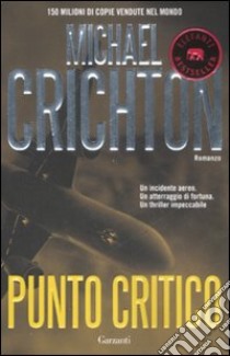 Punto critico libro di Crichton Michael