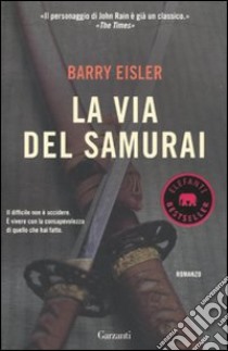 La Via del samurai libro di Eisler Barry