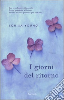 I giorni del ritorno libro di Young Louisa