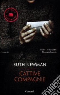 Cattive compagnie libro di Newman Ruth