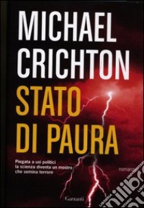 Stato di paura libro di Crichton Michael