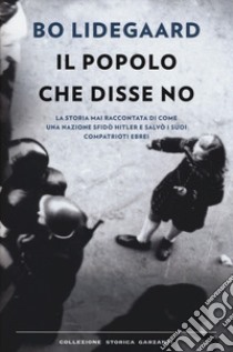 Il popolo che disse no libro di Lidegaard Bo