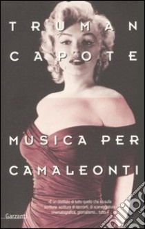 Musica per camaleonti libro di Capote Truman