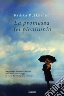 La promessa del plenilunio libro di Pulkkinen Riikka