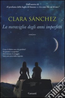 La meraviglia degli anni imperfetti libro di Sánchez Clara