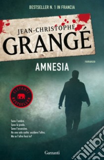 Amnesia libro di Grangé Jean-Christophe