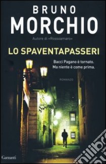 Lo spaventapasseri libro di Morchio Bruno